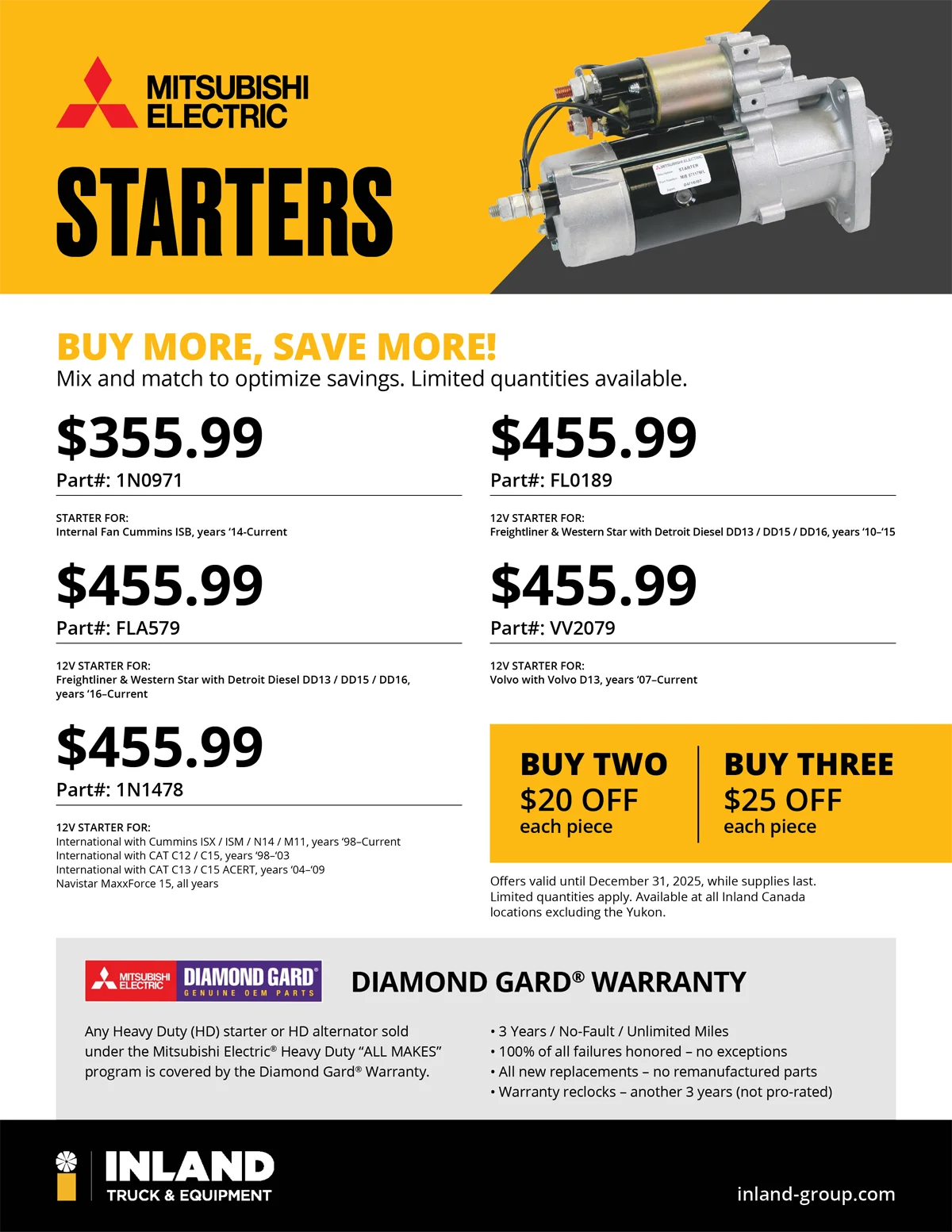 Mitsubishi Starters for semi-trucks available for most makes and models. Offer valid until December 31, 2025, while supplies last.
